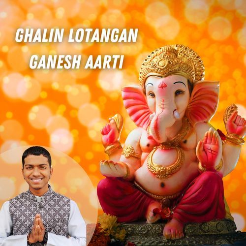 Ghalin Lotangan Ganesh Aarti