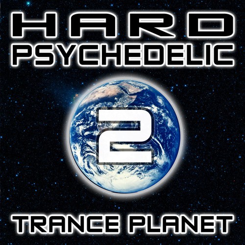 Hard Psychedelic Trance Planet V2