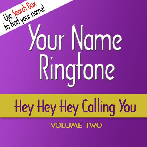 Hey Hey Hey Calling You Ringtones - Volume 2_poster_image