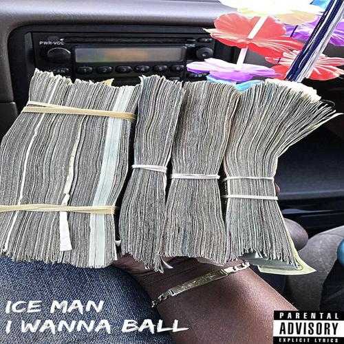 I Wanna Ball (feat. Cam Keyz & Del Blaze)