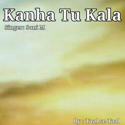 Kanha Tu Kala-Px8iRkdcRWM