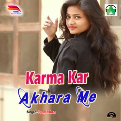 Karma Kar Akhra Me-Bh8fcgYAZEM