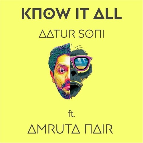 Know It All (feat. Amruta Nair)