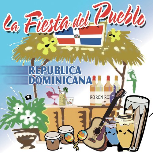 La Fiesta del Pueblo - República Dominicana