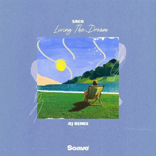 Living The Dream (Æj Remix)