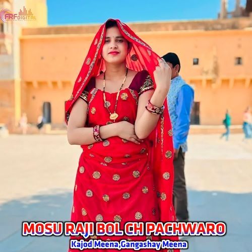 MOSU RAJI BOL CH PACHWARO