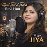 Main Tanha Tanha Royi Hun