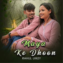 Maya Ke Dhoon-EV0RfDplTkI