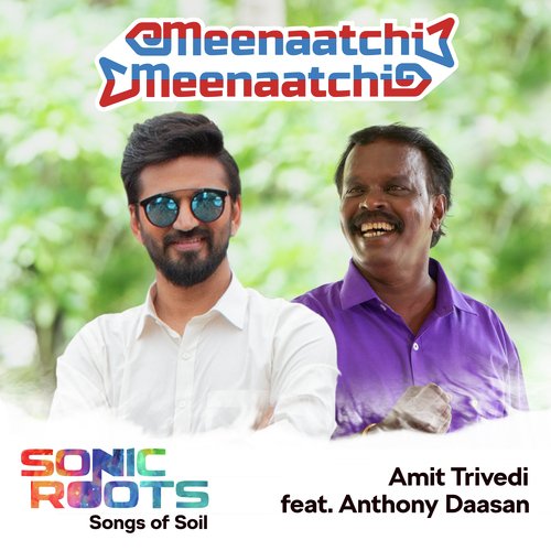 Meenaatchi Meenaatchi (From "Sonic Roots - Songs of Soil")