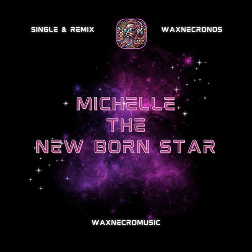 Michelle the New Born Star