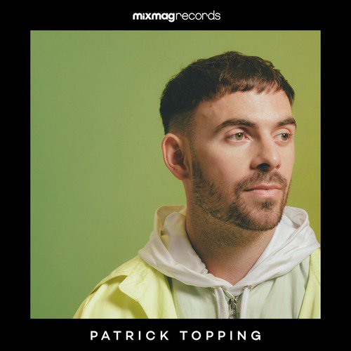 Mixmag Presents Patrick Topping_poster_image