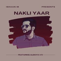 Nakli Yaar-PFkdSz0HdGc