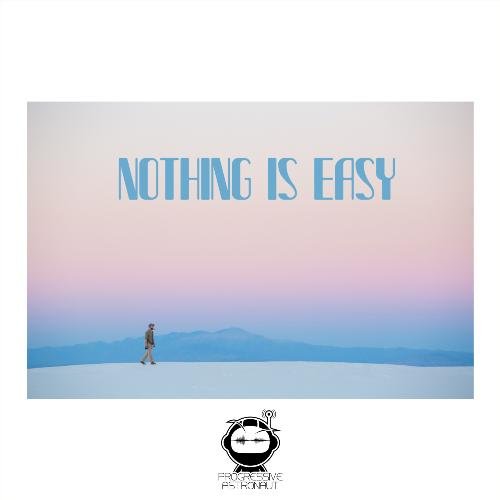 Nothing Is Easy