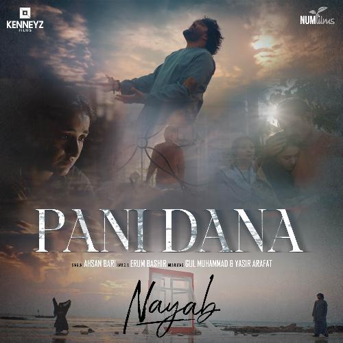 Pani Dana (From "Nayab")