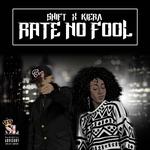 Rate No Fool (feat. Kiera)