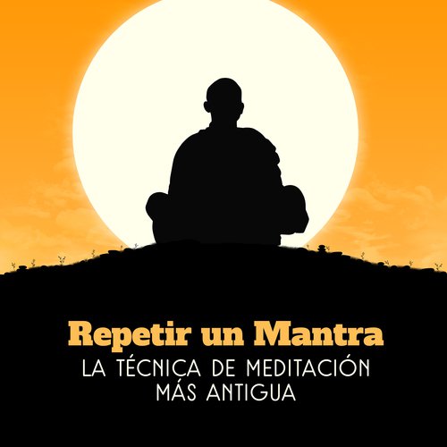 Repetir un Mantra (La Técnica de Meditación más Antigua, Chakra de Autocuración)