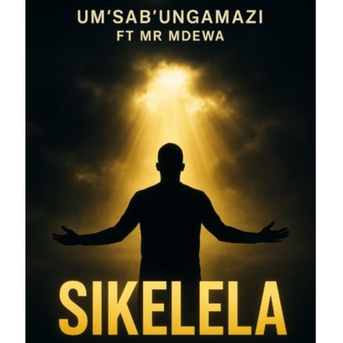 Sikelela (feat. Mr Mdewa)