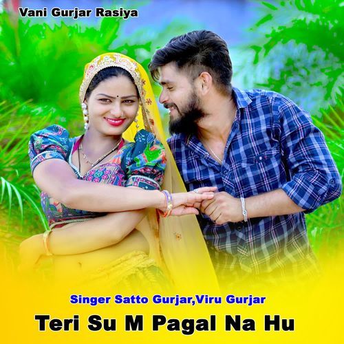 Teri Su M Pagal Na Hu