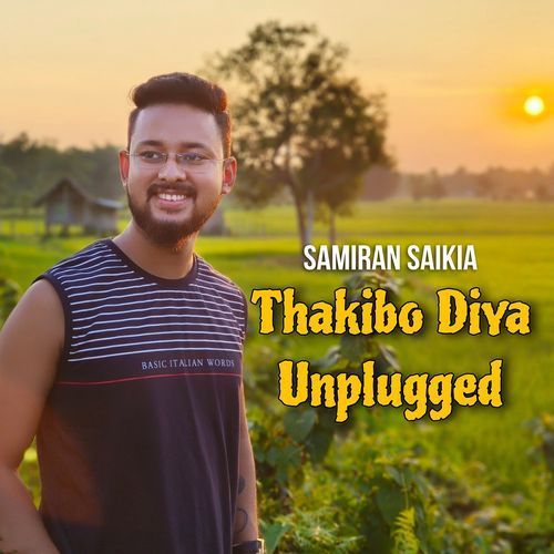 Thakibo Diya (Unpluged)