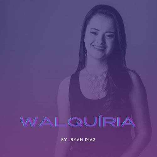 Walquíria-okv tunes