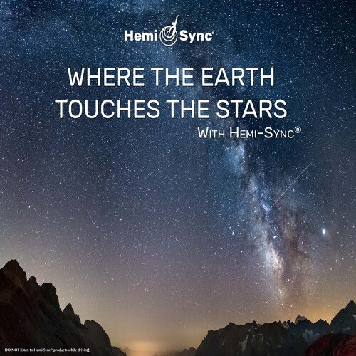 Where the Earth Touches the Stars with Hemi-Sync®_poster_image