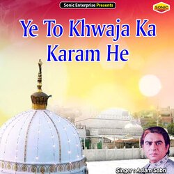 Ye To Khwaja Ka Karam He (Islamic)-MjFaXhdkbmY