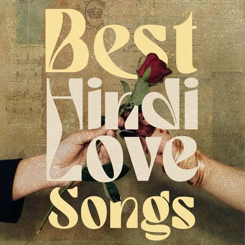 Best Hindi Love Songs
