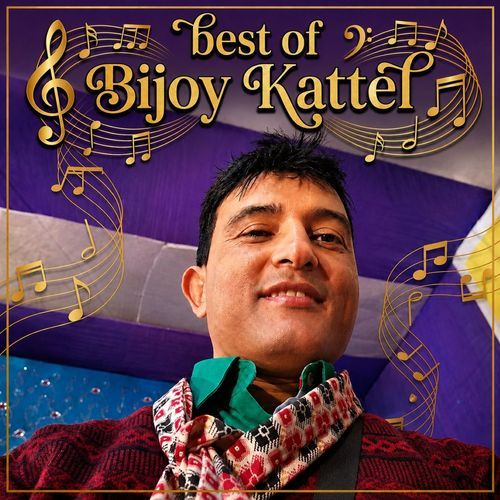 Best of Bijoy Kattel