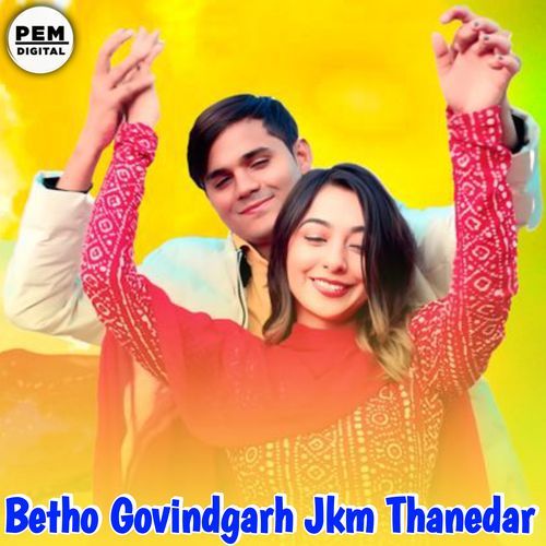 Betho Govindgarh Jkm Thanedar