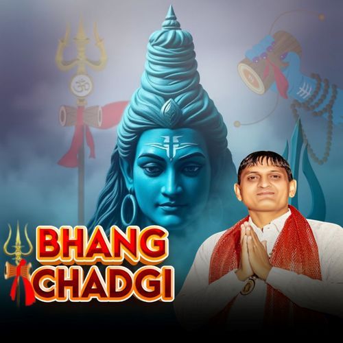 Bhang Chadgi