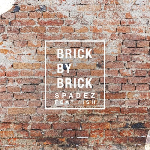 Brick by Brick (feat. Ish)