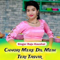 Chhori Mere Dil Mein Tere Tasvir