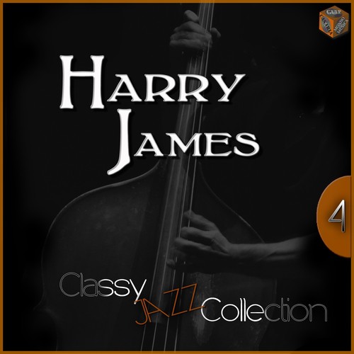 Classy Jazz Collection: Harry James, Vol. 4