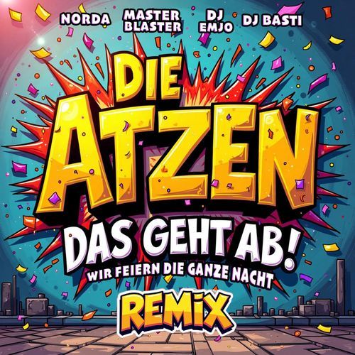 Das geht ab - Wir feiern die ganze Nacht (Remix)_poster_image