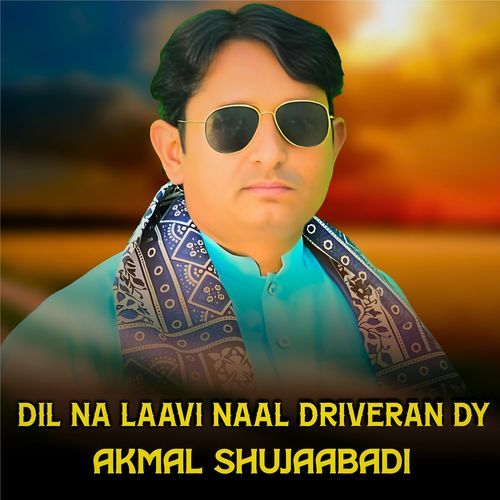 Dil Na Laavi Naal Driveran Dy