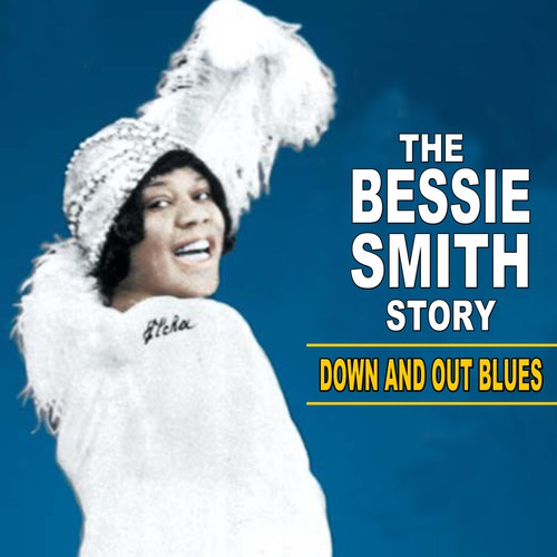 Down and Out Blues: The Bessie Smith Story