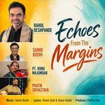 Echoes from the Margins (feat. Pt. Ronu Majumdar & Pratik Srivastava)
