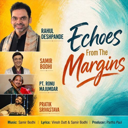 Echoes from the Margins (feat. Pt. Ronu Majumdar & Pratik Srivastava)
