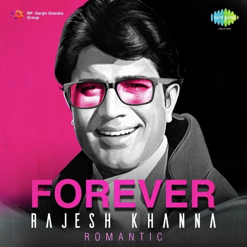 Forever Rajesh Khanna - Romantic