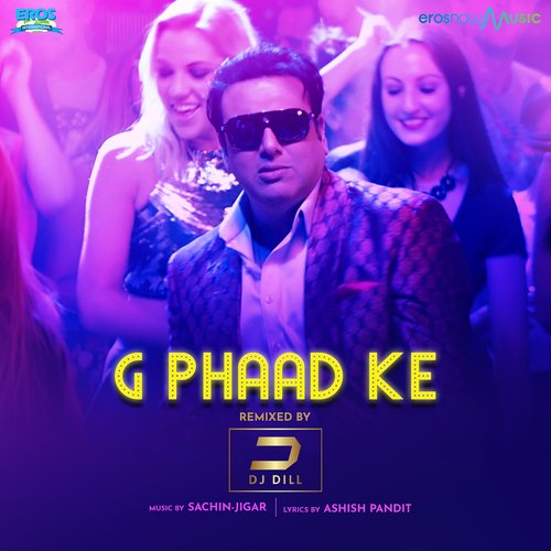 G Phaad Ke (From "Happy Ending") (Remix)