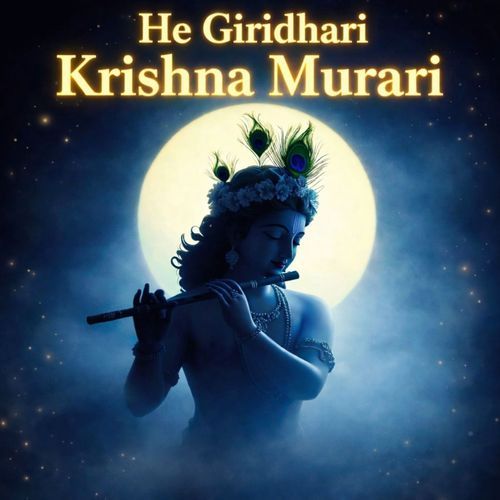 He Giridhari Krishna murari