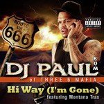 Hi Way (I'm Gone) (feat. Montana Trax)
