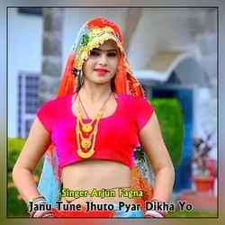 Janu Tune Jhuto Pyar Dikha Yo-MTceYUZJGgY