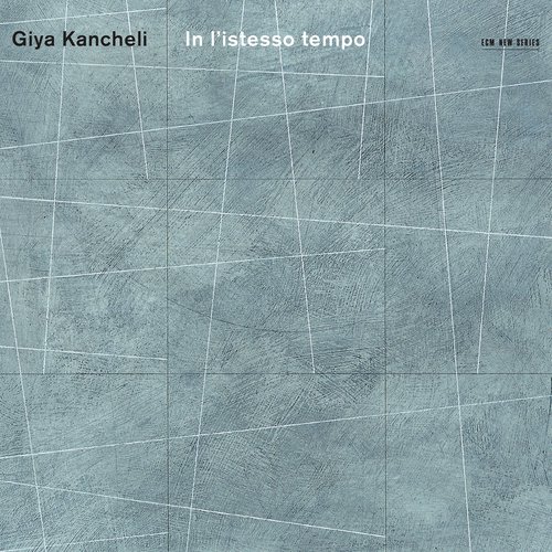 Kancheli: In l'istesso tempo
