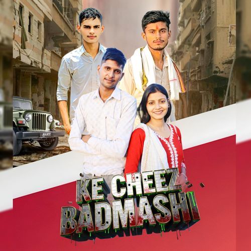 Ke Cheez Badmaashi