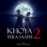 Khoya Tera Sath 2