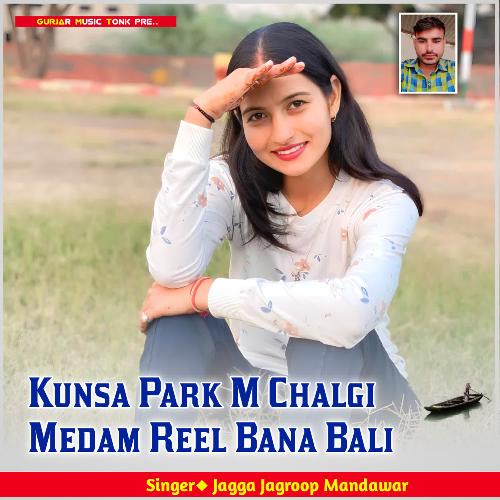 Kunsa Park M Chalgi Medam Reel Bana Bali