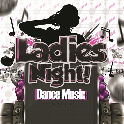 Ladies Night Dance Music