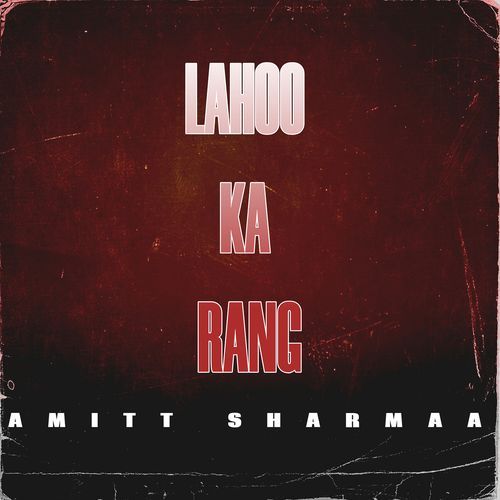 Lahoo Ka Rang