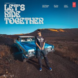 Let's Ride Together-EyINUAJfTV4